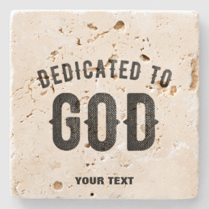 DEDICATED TO GOD COOL BLACK TEKST STENEN ONDERZETTER
