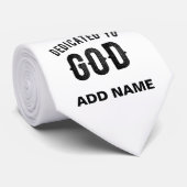 DEDICATED TO GOD COOL BLACK TEKST STROPDAS (Opgerold)