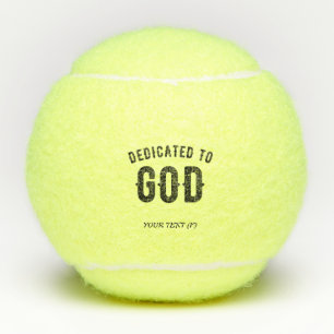 DEDICATED TO GOD COOL BLACK TEKST TENNISBALLEN