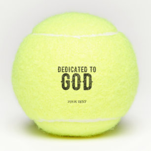 DEDICATED TO GOD COOL BLACK TEKST TENNISBALLEN