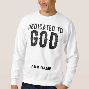DEDICATED TO GOD  COOL BLACK TEKST TRUI