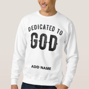 DEDICATED TO GOD COOL BLACK TEKST TRUI