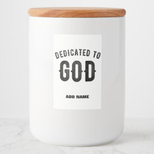 DEDICATED TO GOD COOL BLACK TEKST VOEDSELCONTAINER ETIKET