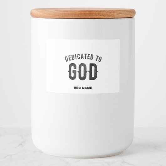 DEDICATED TO GOD COOL  BLACK TEKST VOEDSELCONTAINER ETIKET (Voorkant)