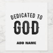 DEDICATED TO GOD COOL  BLACK TEKST WIJN ETIKET (Enkel label)