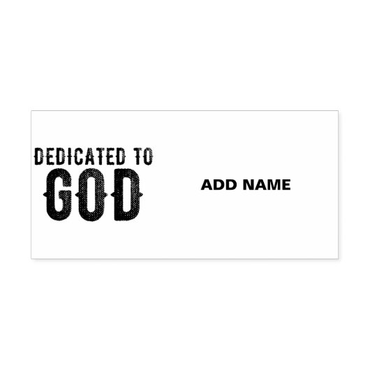 DEDICATED TO GOD  COOL BLACK TEKST  ZELFINKTENDE STEMPEL (Design)