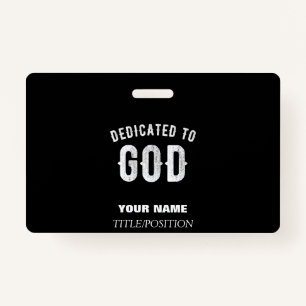 DEDICATED TO GOD  COOL WHITE TEKST BADGE