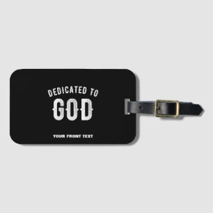 DEDICATED TO GOD  COOL WHITE TEKST BAGAGELABEL