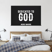DEDICATED TO GOD COOL WHITE TEKST CANVAS AFDRUK (Insitu (Slaapkamer))