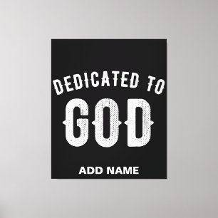 DEDICATED TO GOD COOL WHITE TEKST CANVAS AFDRUK