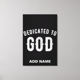 DEDICATED TO GOD COOL WHITE TEKST CANVAS AFDRUK