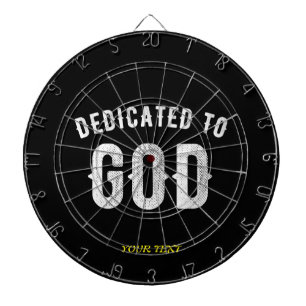 DEDICATED TO GOD  COOL WHITE TEKST DARTBORD