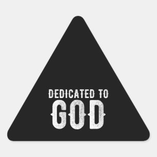 DEDICATED TO GOD COOL  WHITE TEKST DRIEHOEK STICKER
