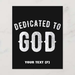 DEDICATED TO GOD COOL WHITE TEKST FLYER