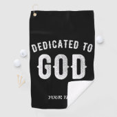 DEDICATED TO GOD  COOL WHITE TEKST GOLFHANDDOEK (Insitu)