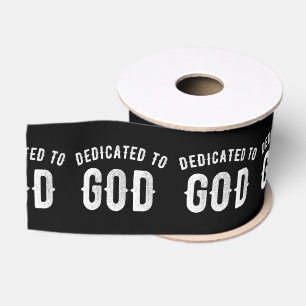 DEDICATED TO GOD COOL WHITE TEKST GROSGRAIN LINT