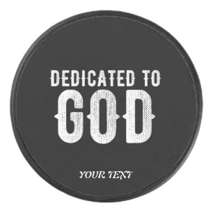 DEDICATED TO GOD COOL WHITE TEKST HOCKEY PUCK