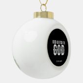 DEDICATED TO GOD COOL  WHITE TEKST KERAMISCHE BAL ORNAMENT (Links)