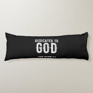 DEDICATED TO GOD COOL  WHITE TEKST LICHAAMSKUSSEN