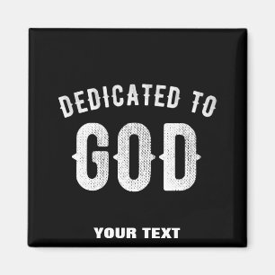 DEDICATED TO GOD COOL WHITE TEKST MAGNEET
