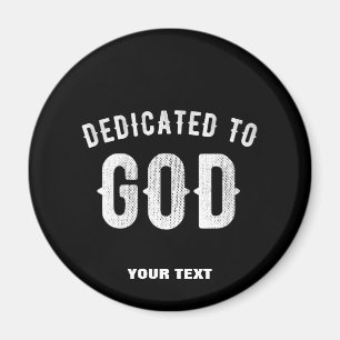 DEDICATED TO GOD COOL WHITE TEKST MAGNEET