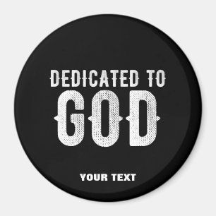 DEDICATED TO GOD COOL WHITE TEKST MAGNEET