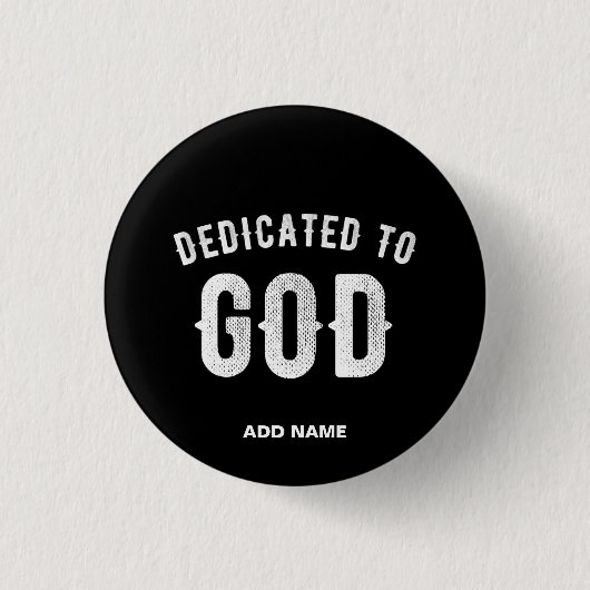 DEDICATED TO GOD COOL WHITE TEKST RONDE BUTTON 3,2 CM (Voorkant)