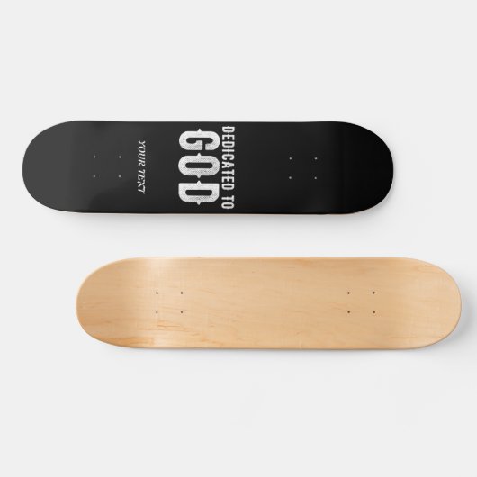 DEDICATED TO GOD COOL  WHITE TEKST SKATEBOARD (Horizontaal)