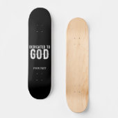 DEDICATED TO GOD COOL  WHITE TEKST SKATEBOARD (Voorkant)