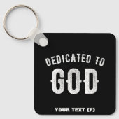 DEDICATED TO GOD COOL WHITE TEKST SLEUTELHANGER (Voorkant)