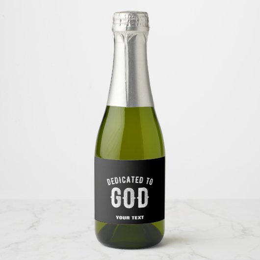 DEDICATED TO GOD  COOL WHITE TEKST SPARKLING WIJNETIKET (Voorkant)