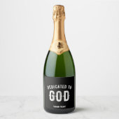 DEDICATED TO GOD  COOL WHITE TEKST SPARKLING WIJNETIKET (Voorkant)