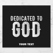 DEDICATED TO GOD COOL WHITE TEKST SPARKLING WIJNETIKET (Enkel label)