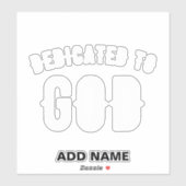 DEDICATED TO GOD  COOL WHITE TEKST STICKER (Vel)