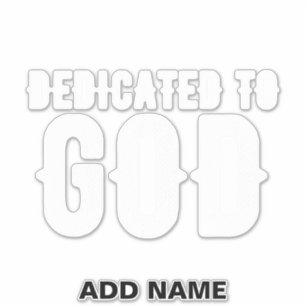 DEDICATED TO GOD COOL WHITE TEKST STICKER
