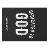 DEDICATED TO GOD  COOL WHITE TEKST TAFELKLEED (Voorkant (Horizontaal))