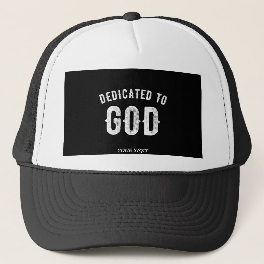 DEDICATED TO GOD  COOL WHITE TEKST TRUCKER PET (Voorkant)