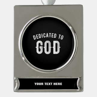 DEDICATED TO GOD COOL WHITE TEKST VERZILVERD BANNER ORNAMENT