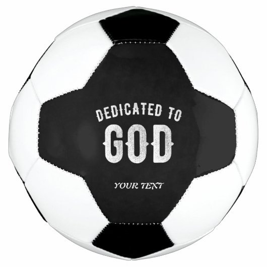 DEDICATED TO GOD COOL WHITE TEKST VOETBAL (Voorkant)