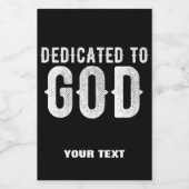 DEDICATED TO GOD COOL  WHITE TEKST WIJN ETIKET (Enkel label)