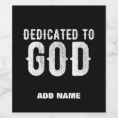 DEDICATED TO GOD COOL  WHITE TEKST WIJN ETIKET (Enkel label)