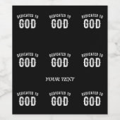DEDICATED TO GOD COOL WHITE TEKST WIJN ETIKET (Enkel label)