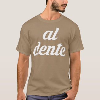 Deega Lover Italy Cuisine Al Dente Spaghetti Coo T-shirt