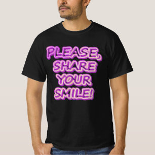 "Deel alsjeblieft je glimlach!" Cute Design. Beste T-shirt