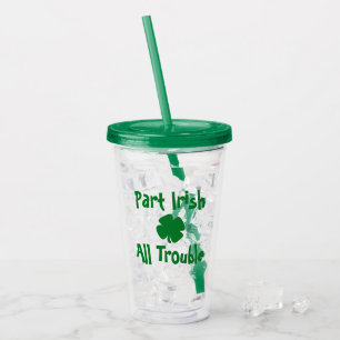 Deels Iers, Alle Problemen St. Patrick's Day Acryl Drinkbeker