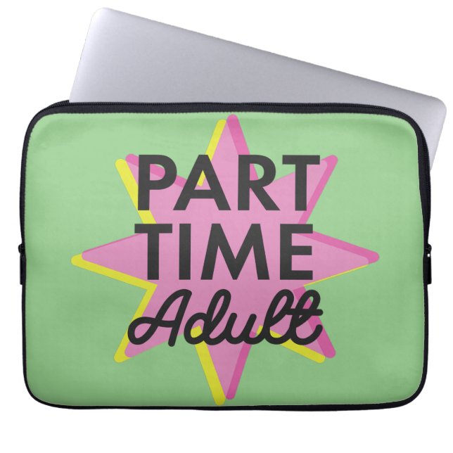 Deeltijd Volwassene Laptop Sleeve (Voorkant)