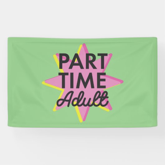 Deeltijd Volwassene Spandoek (Horizontaal)