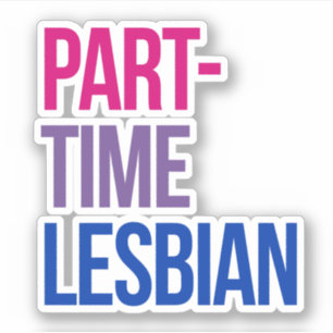 Deeltijdse lesbienne sticker