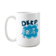 Deep Breath Mug
