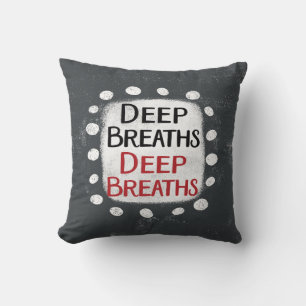 Deep Breaths-Sierkussen Kussen